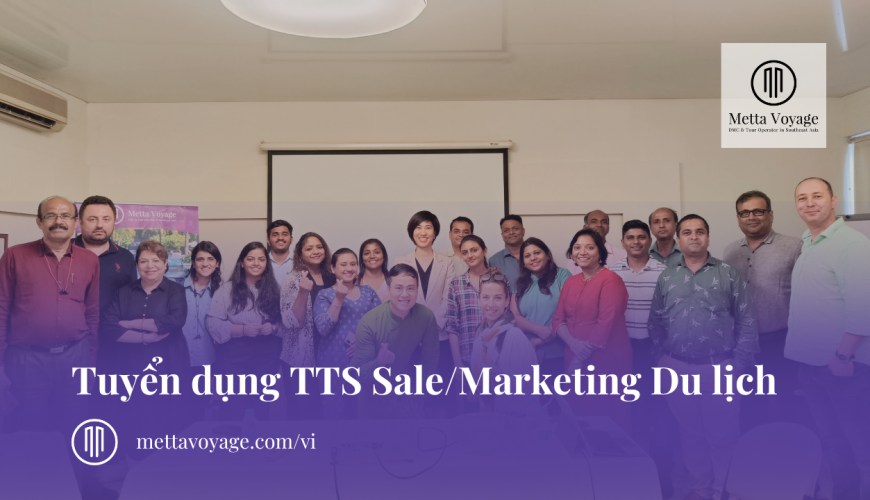 Metta Voyage Tuyển Dụng TTS Sales/Marketing Du Lịch Part-time 2023