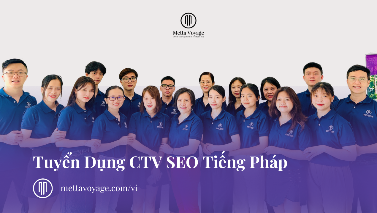 Online – Metta Voyage Tuyển Dụng CTV SEO Tiếng Pháp 2/2024